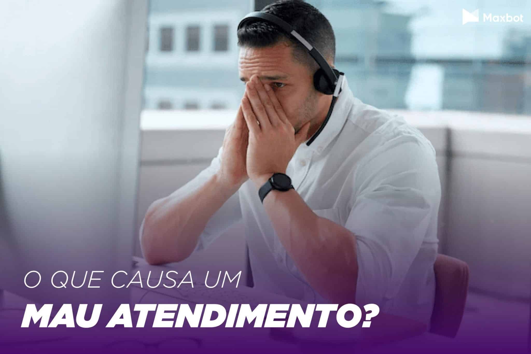 O que causa um mau atendimento? Veja exemplos!