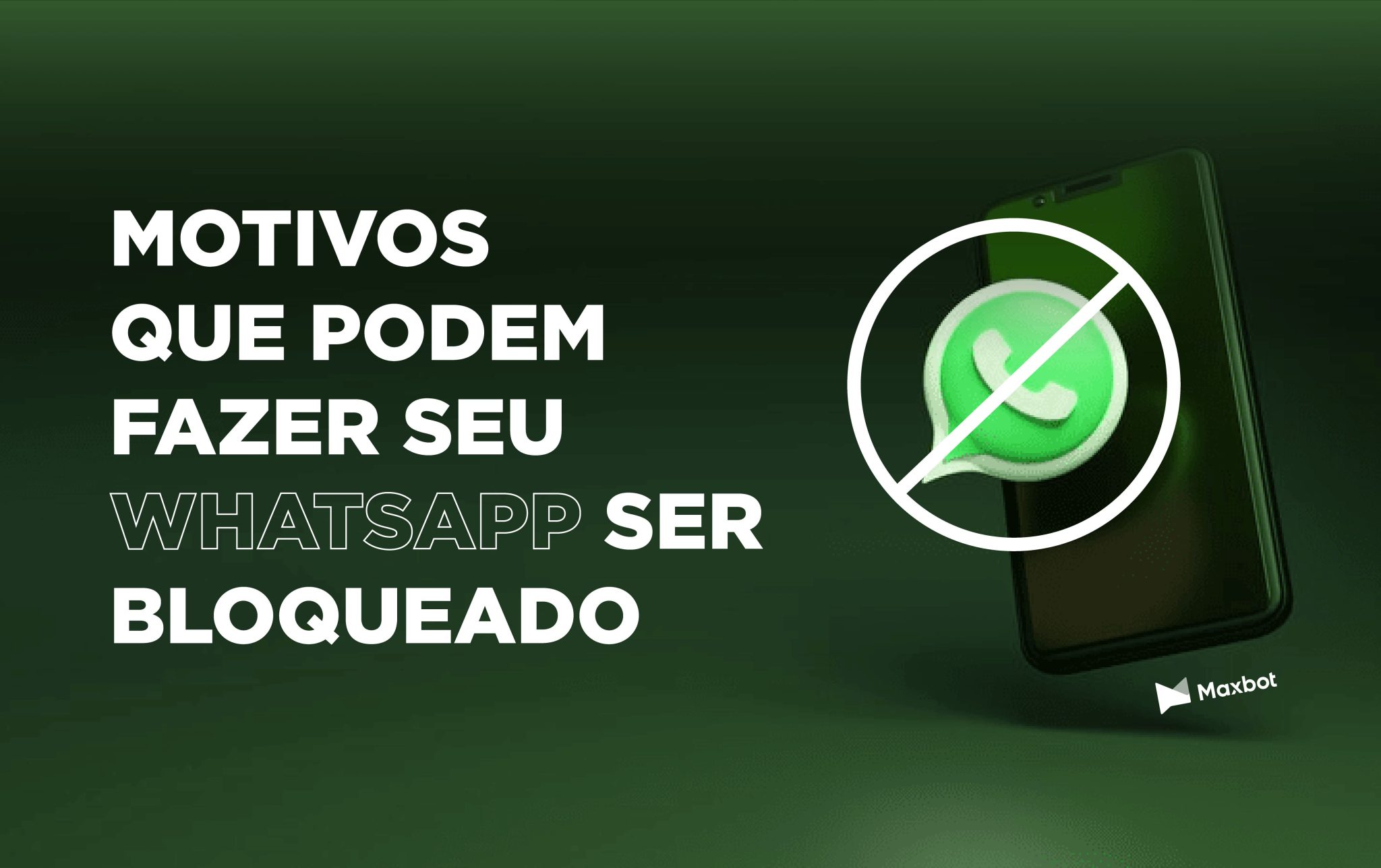 motivos que podem fazer seu whatsapp ser bloqueado