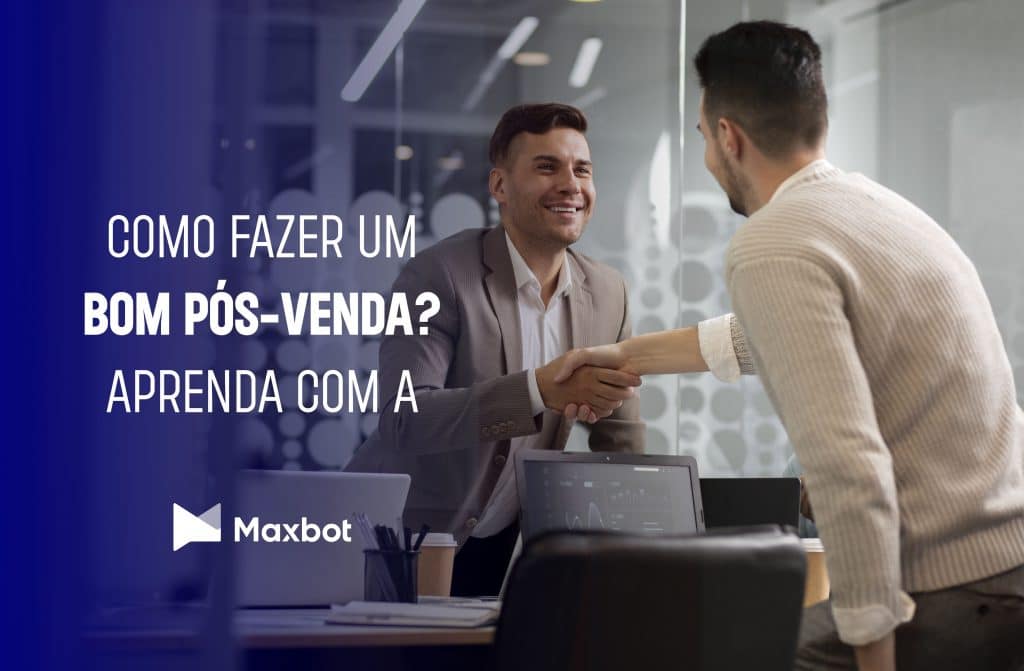 como fazer um bom pós-venda