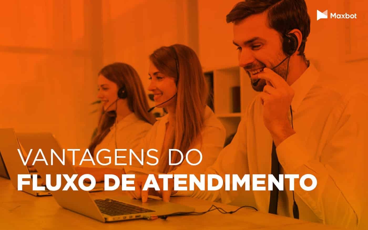 vantagens do fluxo de atendimento