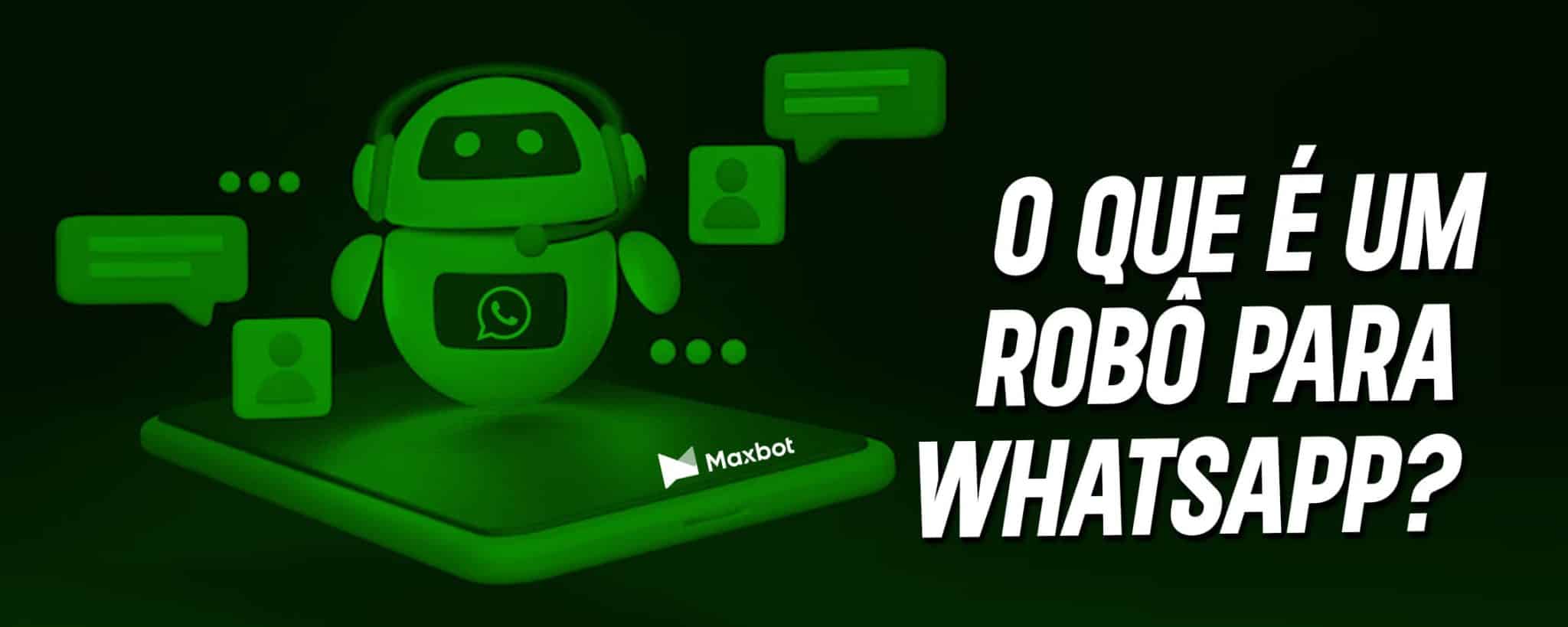 o que é um robô para whatsapp