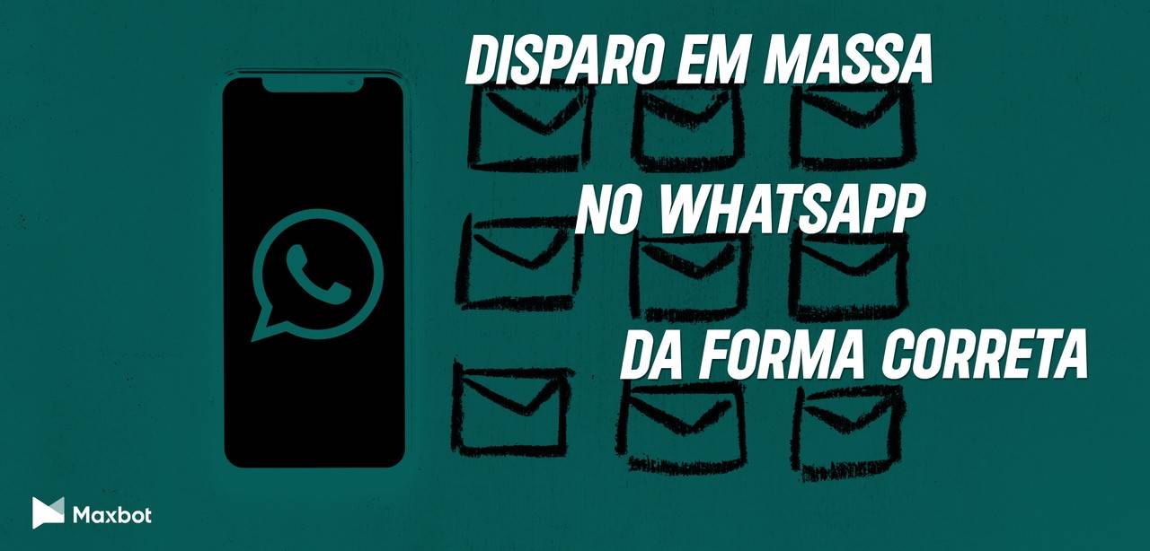 disparo em massa no whatsapp da forma correta