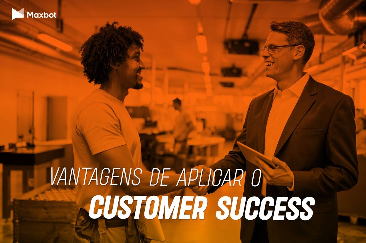 vantagens de aplicar o customer success