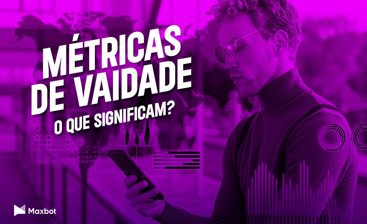 métricas de vaidade o que significam