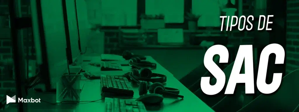 Uma mesa de um call center com a frase tipos de SAC à direita