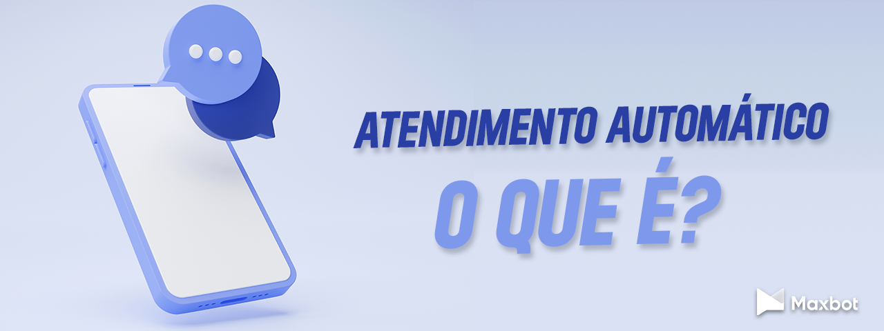 atendimento automático o que é?