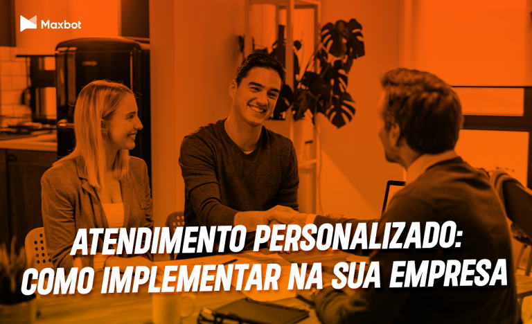 atendimento personalizado: como implementar na sua empresa