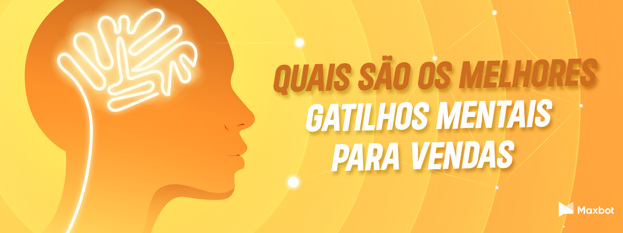 Melhores gatilhos mentais para vendas