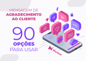 mensagem de agradecimento ao cliente 90 opções para usar