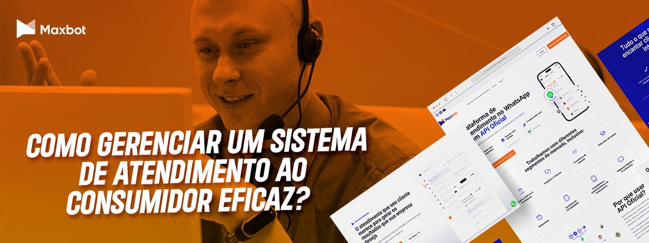 como gerenciar um sistema de atendimento ao consumidor eficaz