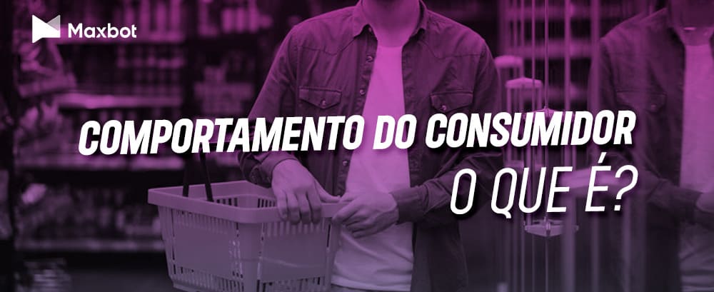 comportamento do consumidor, o que é?