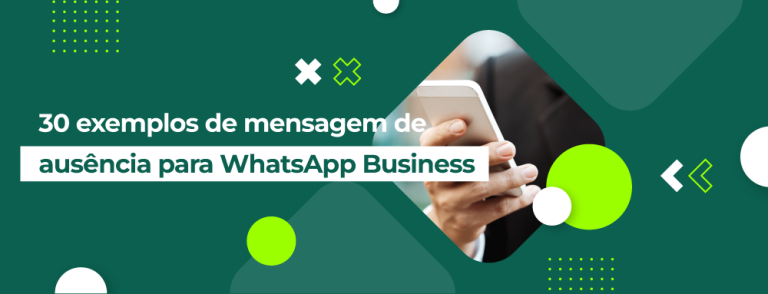 Mensagem de ausência WhatsApp: 30 exemplos e como colocar!